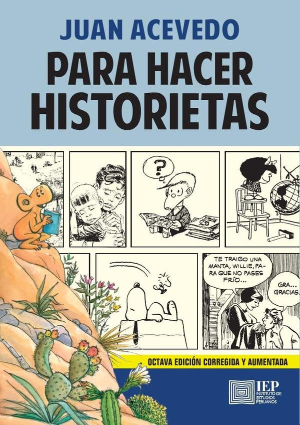 Para hacer historietas. Octava edición corregida y aumen-
tada | Juan Acevedo