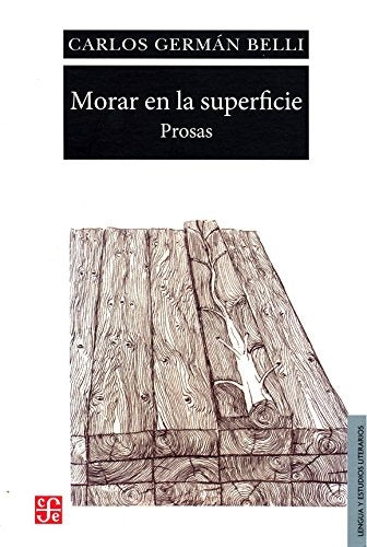 MORAR EN LA SUPERFICIE | Carlos Germán Belli