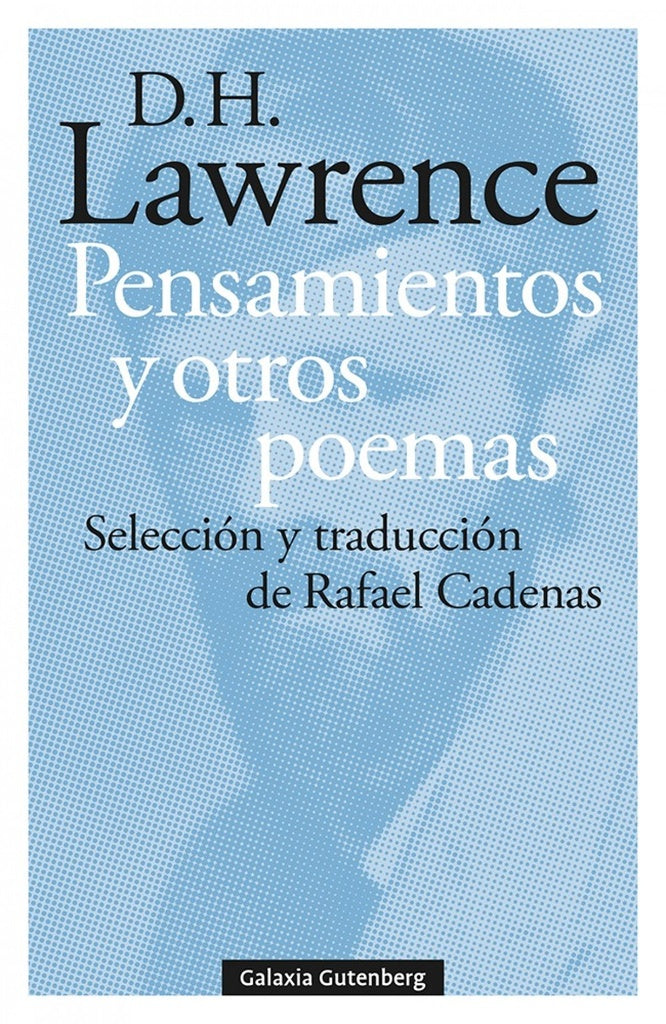 PENSAMIENTOS Y OTROS POEMAS | D.H. Lawrence