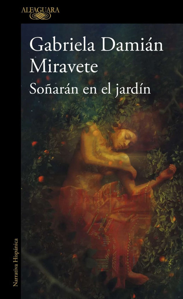 Soñarán en el jardín | Gabriela Damián Miravete