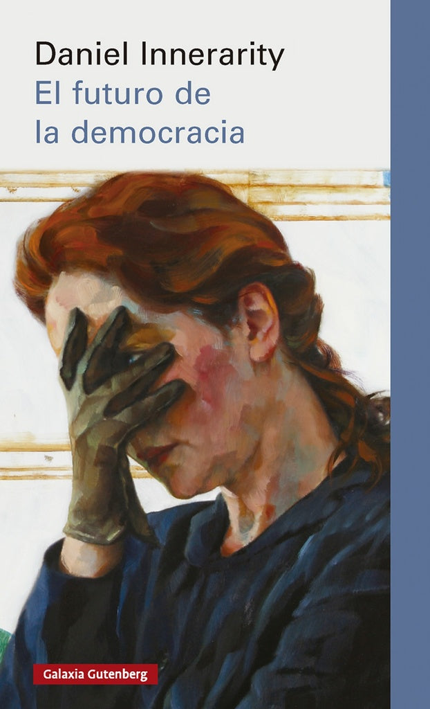FUTURO DE LA DEMOCRACIA, EL | Daniel Innerarity