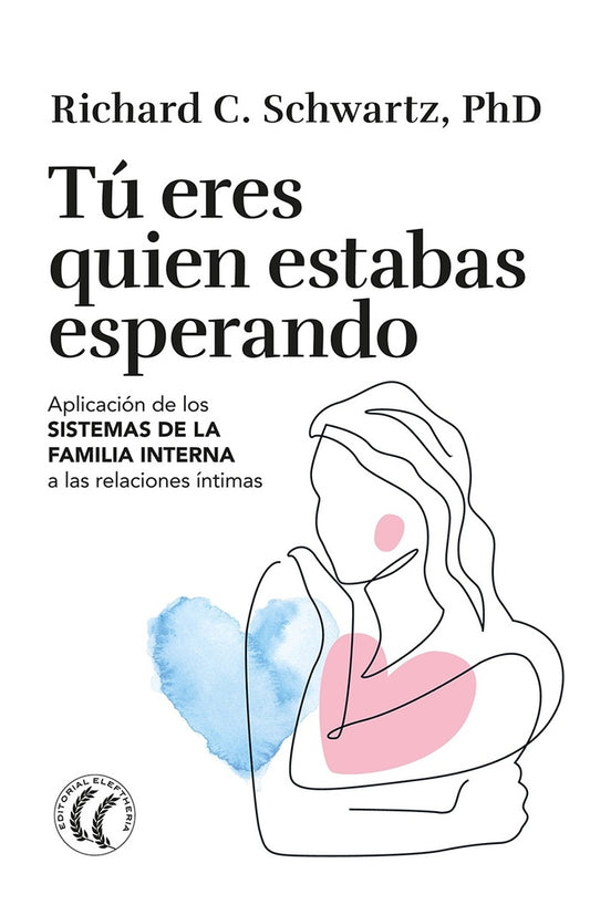 TÚ ERES QUIEN ESTABAS ESPERANDO | RICHARD C. SCHWARTZ