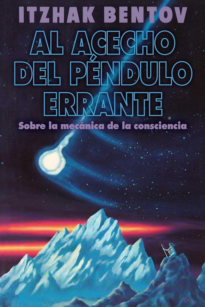AL ACECHO DEL PENDULO ERRANTE | ITZHAK BENTOV