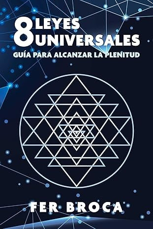 8 LEYES UNIVERSALES | Fer Broca