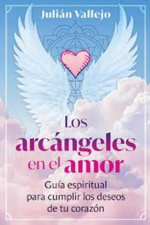 LOS ARCÁNGELES EN EL AMOR | Julián Vallejo